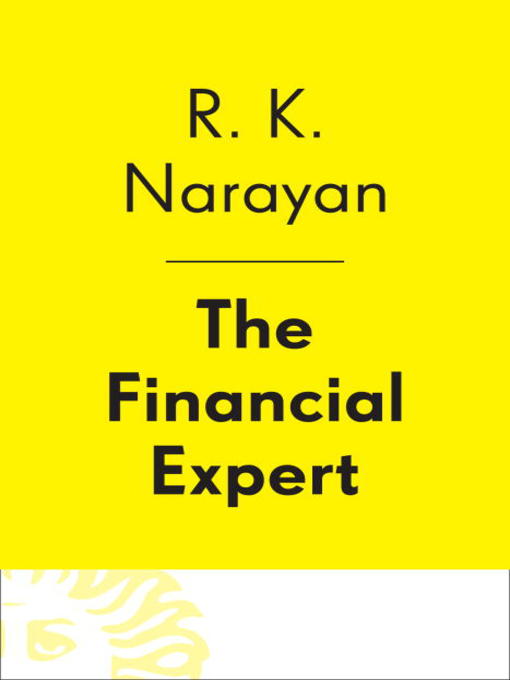 Title details for The Financial Expert by R. K. Narayan - Available